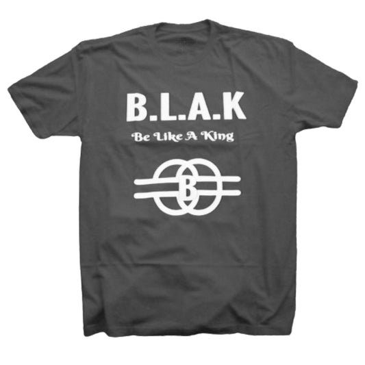 BLAK-BE LIKE A KING LOGO T-SHIRT GREY